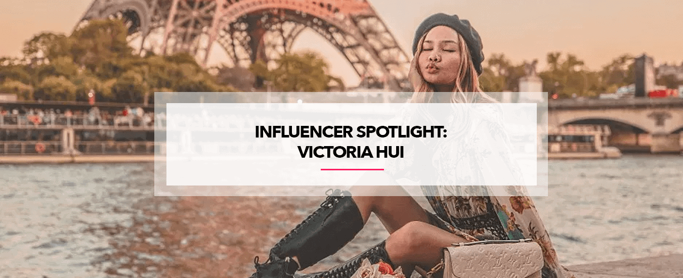 Influencer Spotlight: Victoria Hui