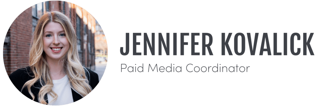 Jennifer Kovalick, Paid Media Coordinator