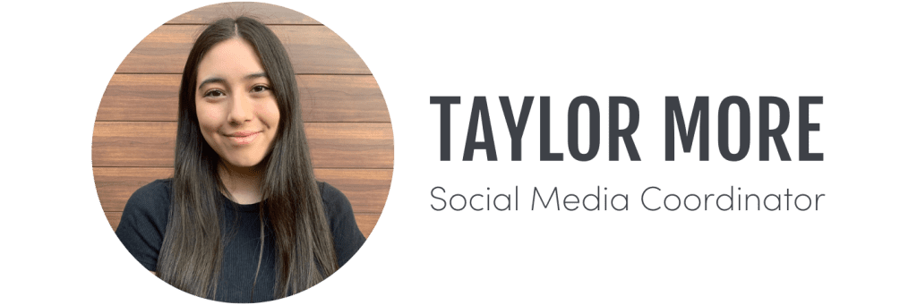 Taylor More, Social Media Coordinator