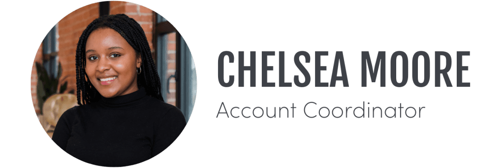 Chelsea Moore, Account Coordinator