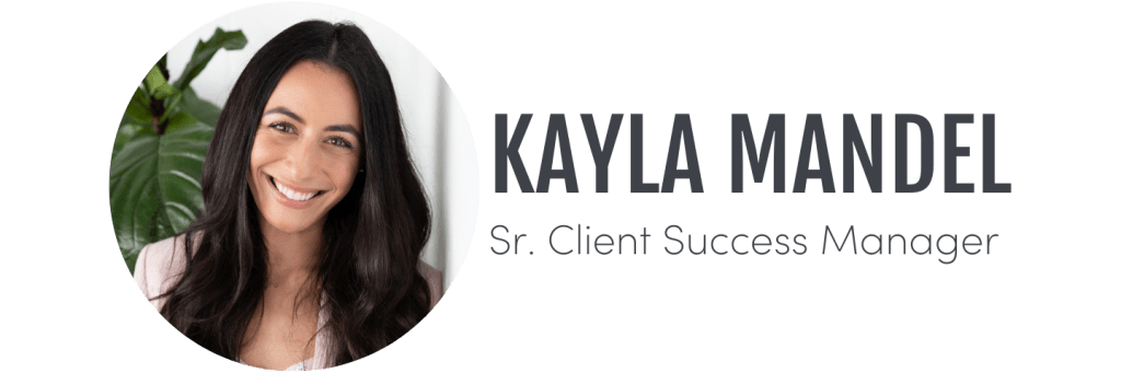 Kayla Mandel, Senior Client Success Manager