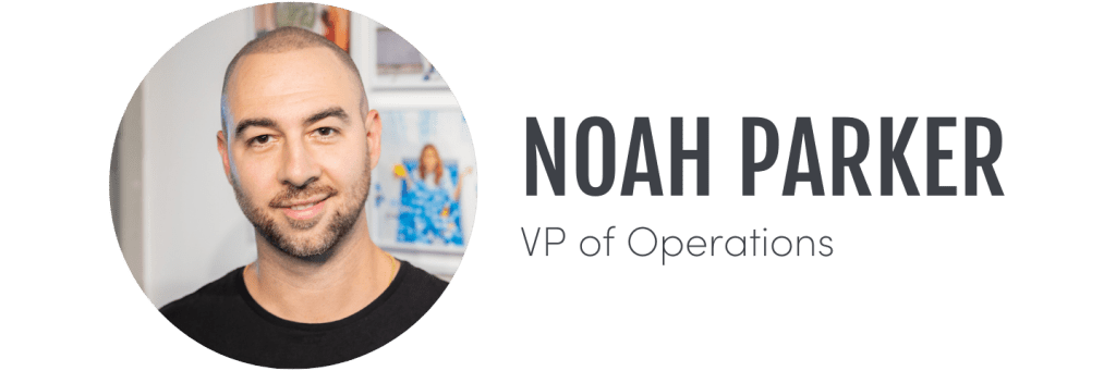 Noah Parker, VP of Operations